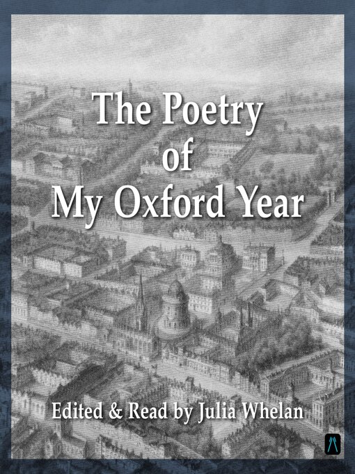 Title details for The Poetry of My Oxford Year by Julia Whelan - Available